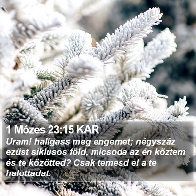 1 Mózes 23:15 KAR Bible Verse Image