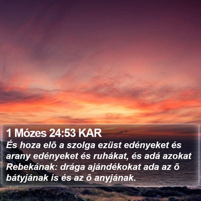 1 Mózes 24:53 KAR Bible Verse Image