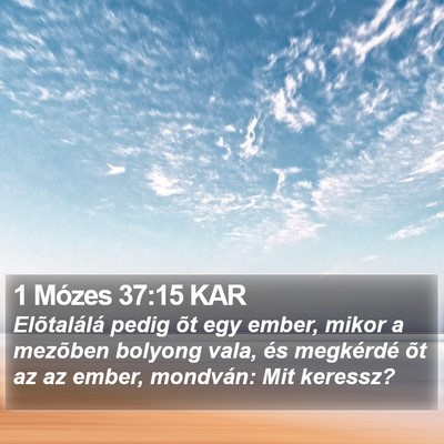 1 Mózes 37:15 KAR Bible Verse Image