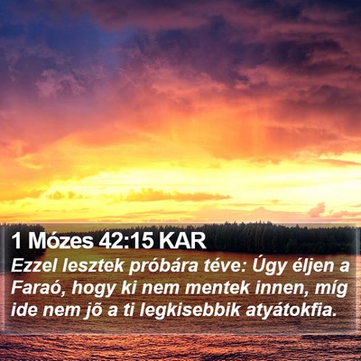 1 Mózes 42:15 KAR Bible Verse Image