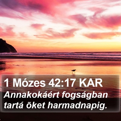 1 Mózes 42:17 KAR Bible Verse Image