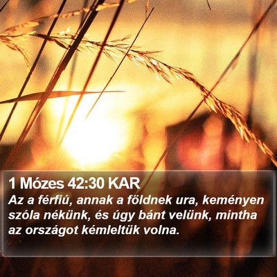 1 Mózes 42:30 KAR Bible Verse Image