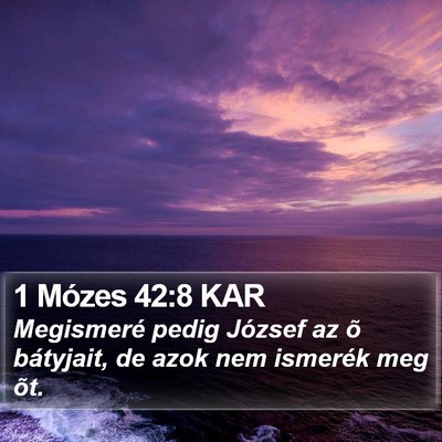 1 Mózes 42:8 KAR Bible Verse Image