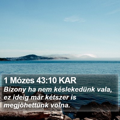 1 Mózes 43:10 KAR Bible Verse Image
