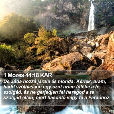 1 Mózes 44:18 KAR Bible Verse Image
