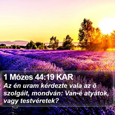 1 Mózes 44:19 KAR Bible Verse Image