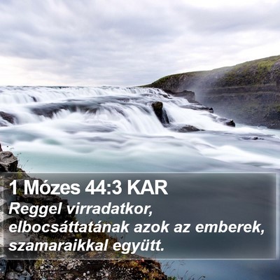 1 Mózes 44:3 KAR Bible Verse Image