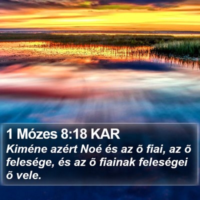 1 Mózes 8:18 KAR Bible Verse Image