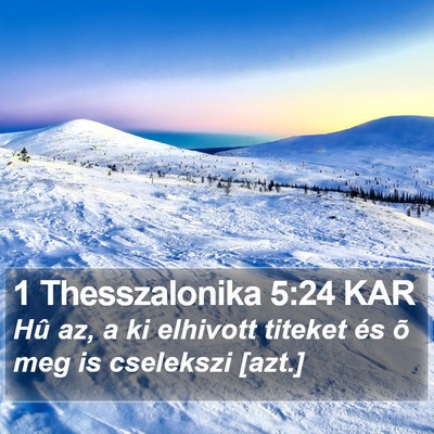 1 Thesszalonika 5:24 KAR Bible Verse Image