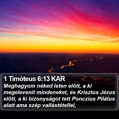 1 Timóteus 6:13 KAR Bible Verse Image