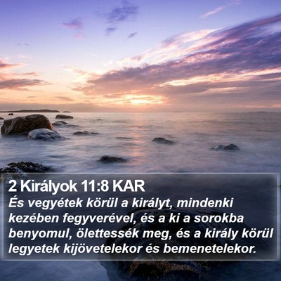 2 Királyok 11:8 KAR Bible Verse Image