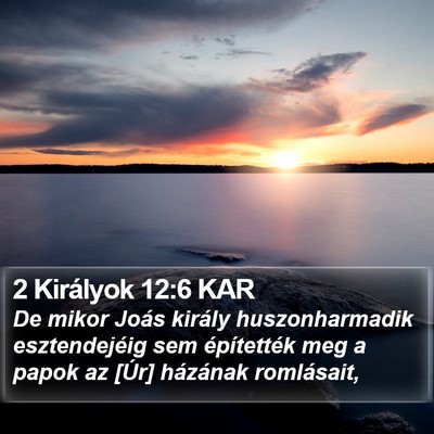 2 Királyok 12:6 KAR Bible Verse Image