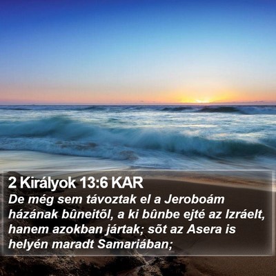 2 Királyok 13:6 KAR Bible Verse Image