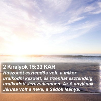 2 Királyok 15:33 KAR Bible Verse Image