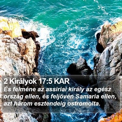 2 Királyok 17:5 KAR Bible Verse Image