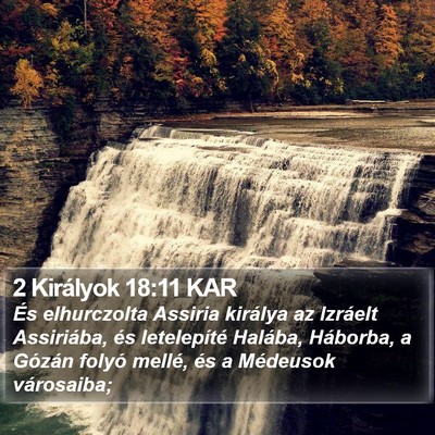 2 Királyok 18:11 KAR Bible Verse Image