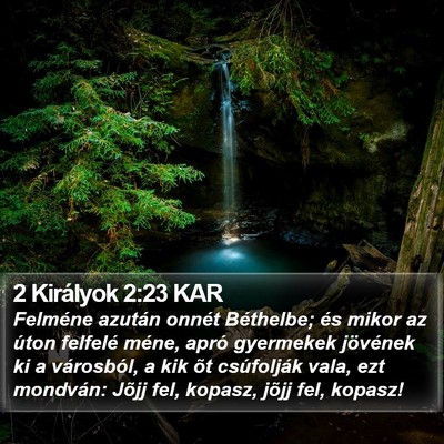 2 Királyok 2:23 KAR Bible Verse Image