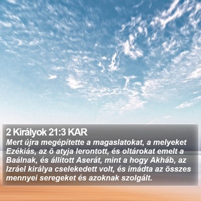 2 Királyok 21:3 KAR Bible Verse Image