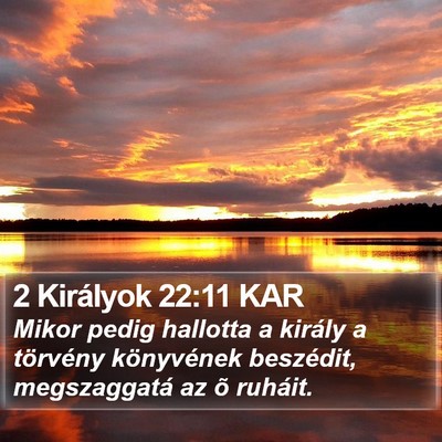 2 Királyok 22:11 KAR Bible Verse Image