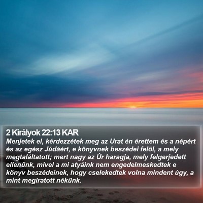 2 Királyok 22:13 KAR Bible Verse Image