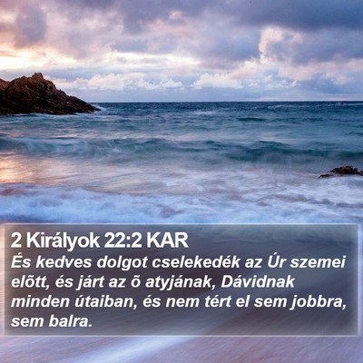 2 Királyok 22:2 KAR Bible Verse Image