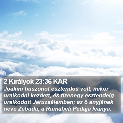 2 Királyok 23:36 KAR Bible Verse Image
