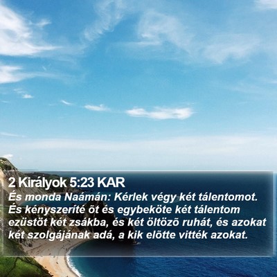 2 Királyok 5:23 KAR Bible Verse Image