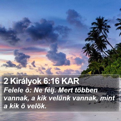 2 Királyok 6:16 KAR Bible Verse Image