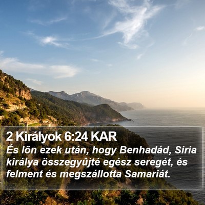 2 Királyok 6:24 KAR Bible Verse Image