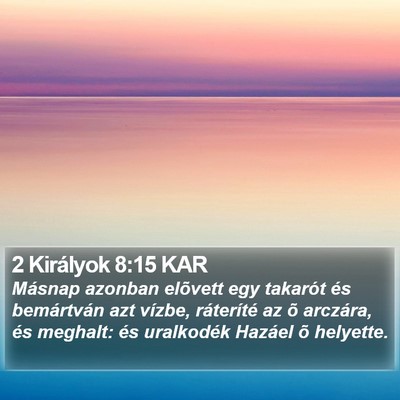 2 Királyok 8:15 KAR Bible Verse Image