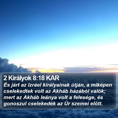 2 Királyok 8:18 KAR Bible Verse Image