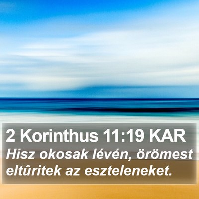 2 Korinthus 11:19 KAR Bible Verse Image