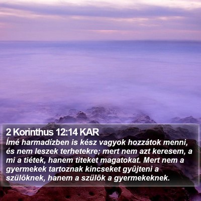 2 Korinthus 12:14 KAR Bible Verse Image