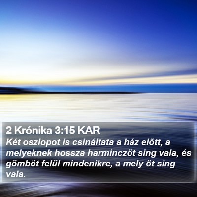 2 Krónika 3:15 KAR Bible Verse Image
