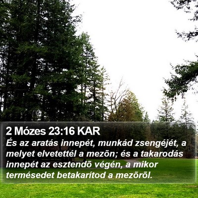 2 Mózes 23:16 KAR Bible Verse Image