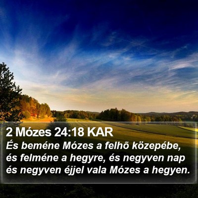 2 Mózes 24:18 KAR Bible Verse Image