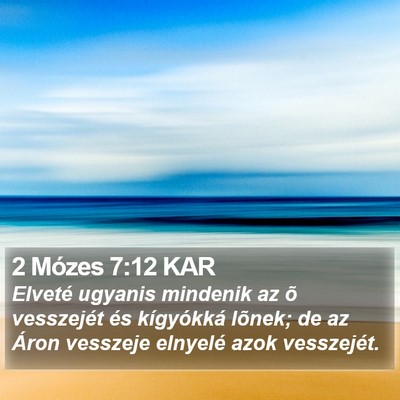 2 Mózes 7:12 KAR Bible Verse Image