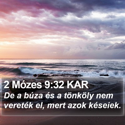 2 Mózes 9:32 KAR Bible Verse Image