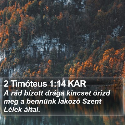 2 Timóteus 1:14 KAR Bible Verse Image