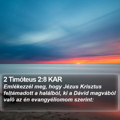 2 Timóteus 2:8 KAR Bible Verse Image