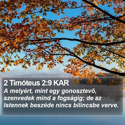 2 Timóteus 2:9 KAR Bible Verse Image