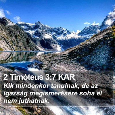 2 Timóteus 3:7 KAR Bible Verse Image