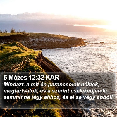 5 Mózes 12:32 KAR Bible Verse Image