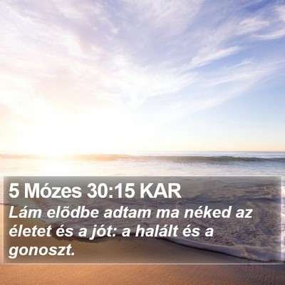 5 Mózes 30:15 KAR Bible Verse Image