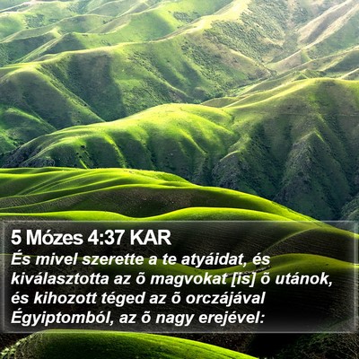 5 Mózes 4:37 KAR Bible Verse Image