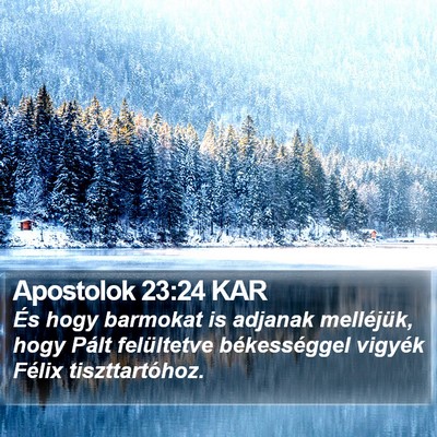 Apostolok 23:24 KAR Bible Verse Image