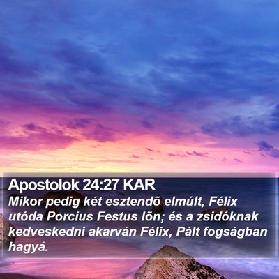 Apostolok 24:27 KAR Bible Verse Image