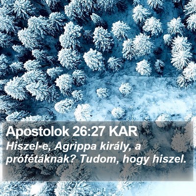 Apostolok 26:27 KAR Bible Verse Image