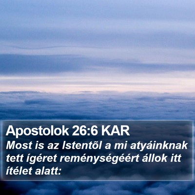 Apostolok 26:6 KAR Bible Verse Image