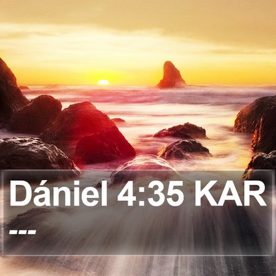 Dániel 4:35 KAR Bible Verse Image